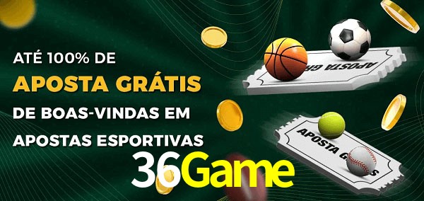 36Game Ate 100% de Aposta Gratis